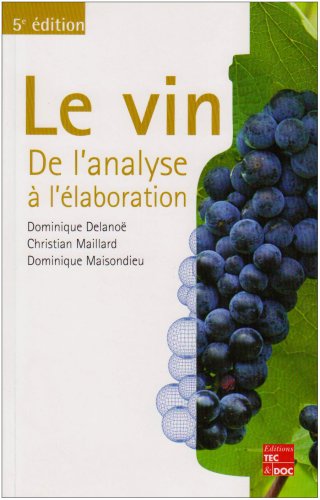 Le Vin De L'Analyse a L'Elaboration 5 Ed (French Edition)