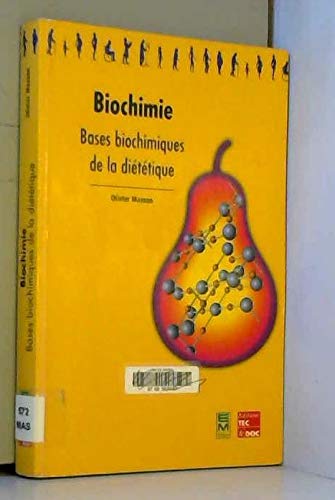 Beispielbild fr Biochimie : Bases Biochimiques De La Dittique zum Verkauf von RECYCLIVRE