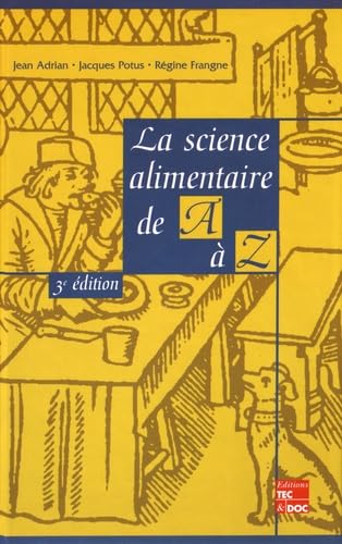 Beispielbild fr La Science alimentaire de A  Z zum Verkauf von Ammareal