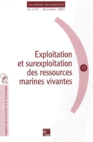 9782743006457: Exploitation et surexploitation des ressources marines vivantes (Rapports sur la science et la technologie)