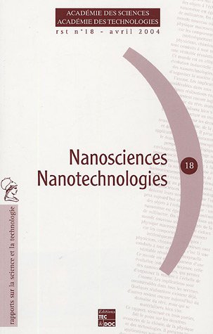 9782743006662: Rapport sur la Science et la Technologie, N 18 : Nanosciences Nanotechnologies : Rapport sur la science et la technologie n18