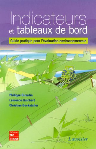 Beispielbild fr Indicateurs Et Tableaux De Bord : Guide Pratique Pour L'valuation Environnementale zum Verkauf von RECYCLIVRE