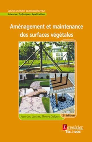 Stock image for Amnagement et maintenance des surfaces vgtales for sale by medimops