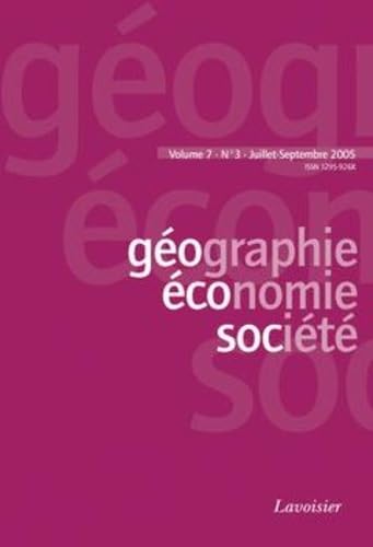 Imagen de archivo de Gographie, conomie, socit Vol. 7 N 3 Juillet-Septembre 2005 a la venta por medimops