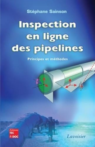 9782743009724: Inspection en ligne des pipelines: Principes et mthodes