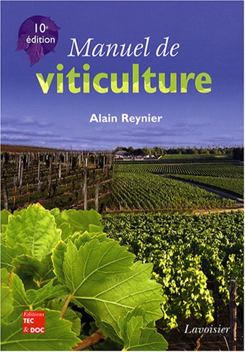 Stock image for Manuel de viticulture. Guide technique de viticulture raisonnee. for sale by Books+