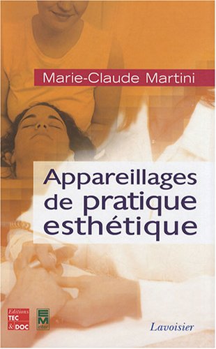 Beispielbild fr Appareillages de pratique esthtique zum Verkauf von Chapitre.com : livres et presse ancienne