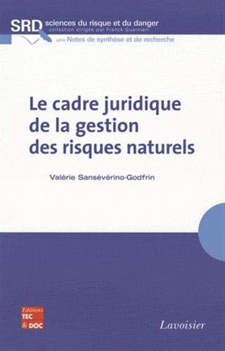 9782743010232: Le cadre juridique de la gestion des risques naturels (Sciences du risque et du danger)