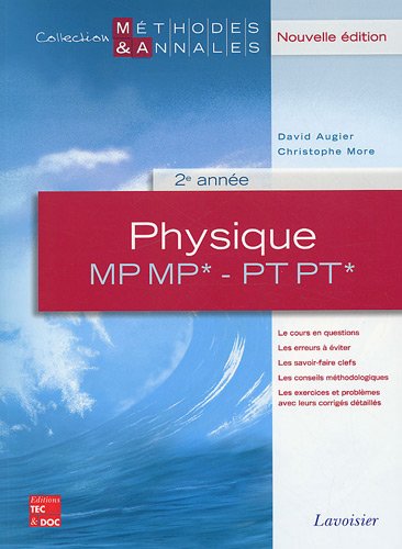 Beispielbild fr Physique, 2e anne MP, MP*, PT, PT*. le cours en questions, les erreurs  viter, les savoir-faire clefs, les conseils mthodologiques, les exercices et problmes ave zum Verkauf von Chapitre.com : livres et presse ancienne