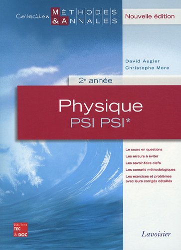 Beispielbild fr Physique, 2e anne PSI, PSI*. le cours en questions, les erreurs  viter, les savoir-faire clefs, les conseils mthodologiques, les exercices et problmes ave zum Verkauf von Chapitre.com : livres et presse ancienne