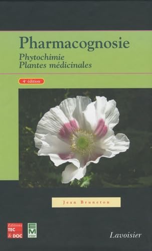 9782743011888: Pharmacognosie: Phytochimie, Plantes mdicinales
