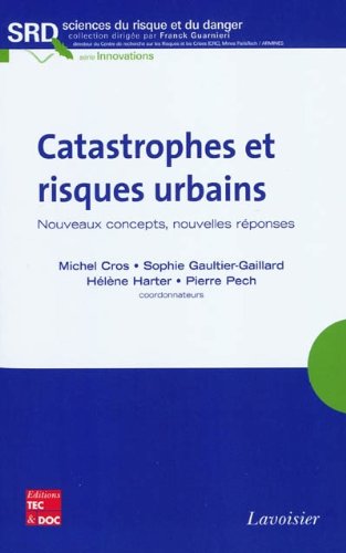 9782743012694: Catastrophes et risques urbains: Nouveaux concepts, nouvelles rponses
