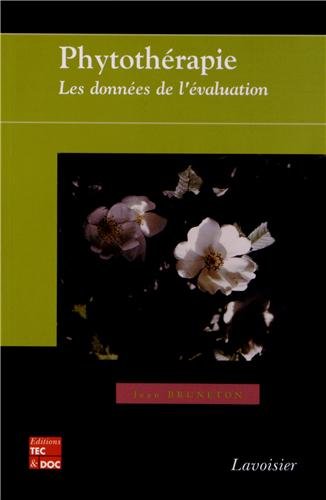 Beispielbild fr Phytothrapie : les donnes de l'valuation: Les donnes de l'valuation (Retirage 2012) zum Verkauf von Gallix