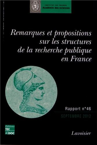 Beispielbild fr Remarques et propositions sur les structures de la recherche publique en France : Rapport adopt le 25 septembre 2012 zum Verkauf von Ammareal