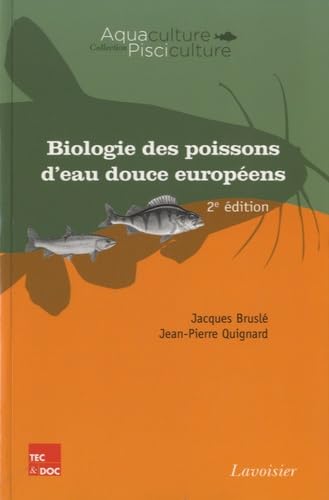 Stock image for Biologie des poissons d'eau douce europens (2 d.) for sale by Gallix