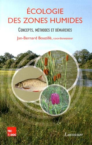 9782743015503: Ecologie des zones humides: Concepts, mthodes et dmarches