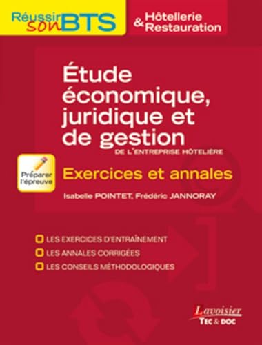 Beispielbild fr Etude conomique, Juridique Et De Gestion De L'entreprise Htelire : Exercices Et Annales : Les Exe zum Verkauf von RECYCLIVRE