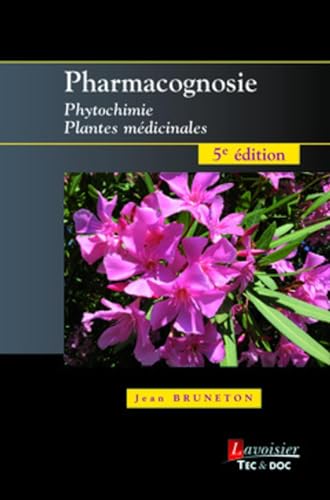 Beispielbild fr Pharmacognosie : Phytochimie, plantes mdicinales zum Verkauf von Okmhistoire