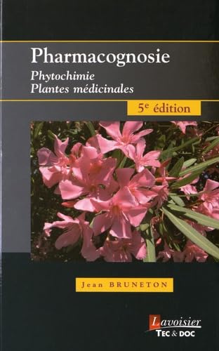 Imagen de archivo de Pharmacognosie : Phytochimie, plantes mdicinales a la venta por Okmhistoire