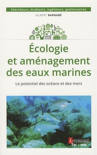 Beispielbild fr cologie et amnagement des eaux marines: Le potentiel des ocans et des mers zum Verkauf von Gallix
