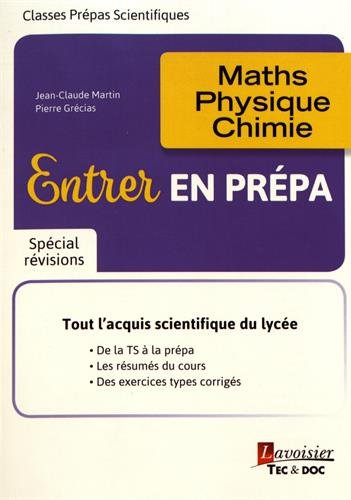 Beispielbild fr Entrer en Prpa: Maths - Physique - Chimie zum Verkauf von Gallix