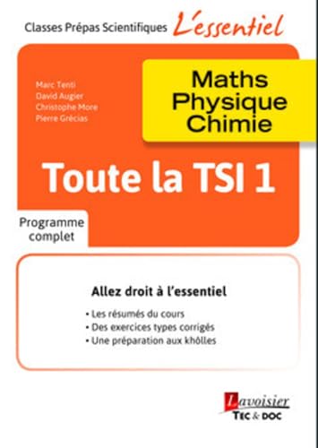 Beispielbild fr Toute la TSI 1: Maths - Physique - Chimie zum Verkauf von Gallix