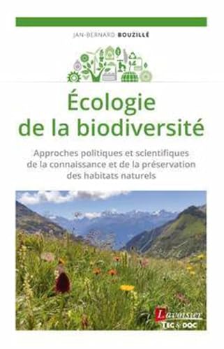 9782743026059: cologie de la biodiversit: Approches politiques et scientifiques de la connaissance et de la prservation des habitats naturels