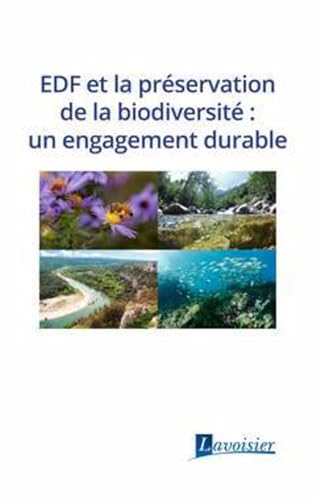 Stock image for EDF et la prservation de la biodiversit : un engagement durable for sale by Gallix