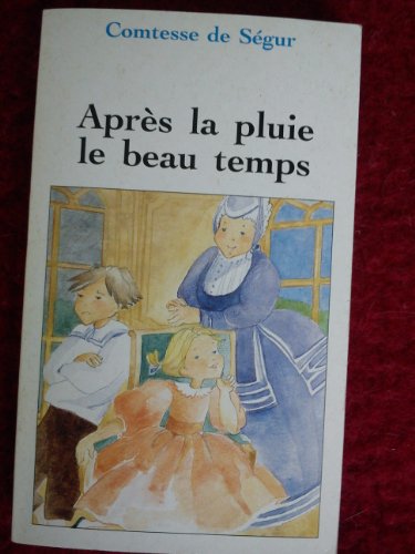 Imagen de archivo de Aprs la pluie, le beau temps a la venta por Librairie Th  la page