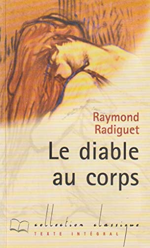 Stock image for Le diable au corps (Collection Classique) [Broch] by Radiguet, Raymond for sale by medimops