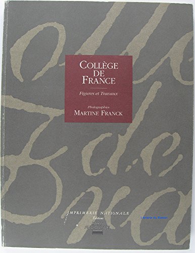 ColleÌ€ge de France: Figures et travaux (French Edition) (9782743300425) by Franck, Martine