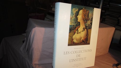 Beispielbild fr Les collections de l'Institut : Bicentenaire de l'Institut de France zum Verkauf von Ammareal