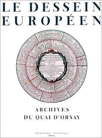 Beispielbild fr Le dessein europe?en: Archives du Quai d'Orsay (French Edition) zum Verkauf von Wonder Book