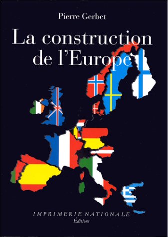 Beispielbild fr La Construction De L'europe zum Verkauf von RECYCLIVRE