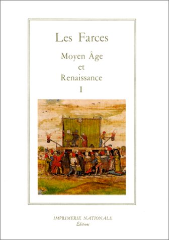 Beispielbild fr Les farces: Moyen Age et Renaissance (La salamandre). Volume I: La Guerre de Sexes. (French Edition) zum Verkauf von Wonder Book