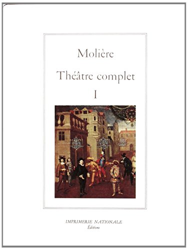 Theatre Complet. Tome I