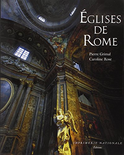 Eglises de rome (rl) (Imprimerie nationale) (French Edition) (9782743301385) by Grimal, Pierre