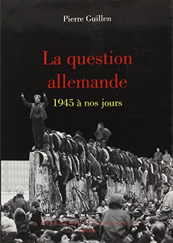 Beispielbild fr La question allemande, 1945-1995 zum Verkauf von Ammareal