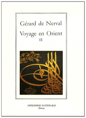 Stock image for Voyage en Orient, tome 2 for sale by EPICERIE CULTURELLE