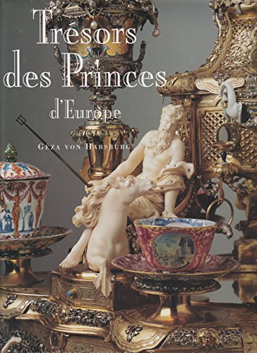 Beispielbild fr Trsors des princes d'Europe zum Verkauf von Ammareal