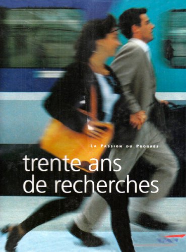 9782743302573: Trente Ans De Recherches (sncf)