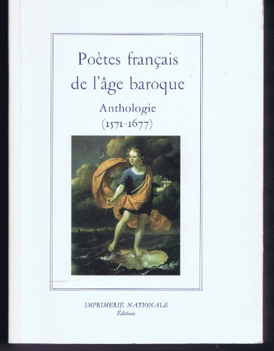 Beispielbild fr Potes franais de l'ge baroque: ANTHOLOGIE (1571-1677) zum Verkauf von Gallix