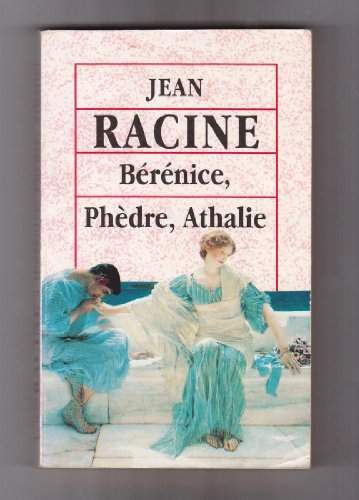 Stock image for Brnice +Phdre + Athalie de Jean RACINE . for sale by Ammareal