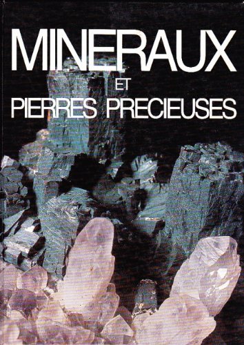 Stock image for Minraux et Pierres Prcieuses for sale by Ammareal