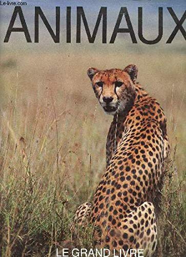 Imagen de archivo de Animaux. le grand livre. a la venta por Librairie Th  la page