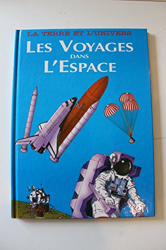 Stock image for Les voyages dans l'espace for sale by Ammareal