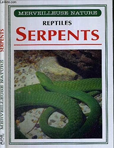 Imagen de archivo de Reptiles, serpents a la venta por A TOUT LIVRE