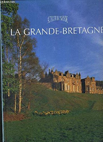 Beispielbild fr La Grande-Bretagne (Autour du monde) zum Verkauf von Ammareal