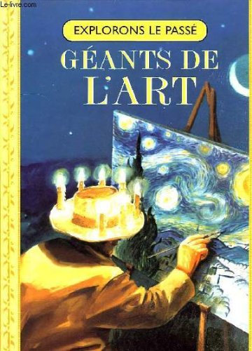 Stock image for Geants de l'art: ludwig can beethoven, charles dickens, vincent van gogh for sale by WorldofBooks