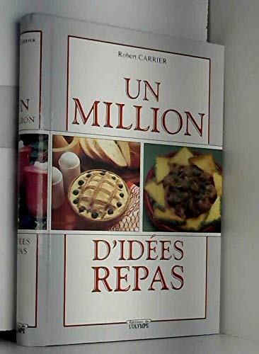 Imagen de archivo de Un million d'ides repas a la venta por Ammareal